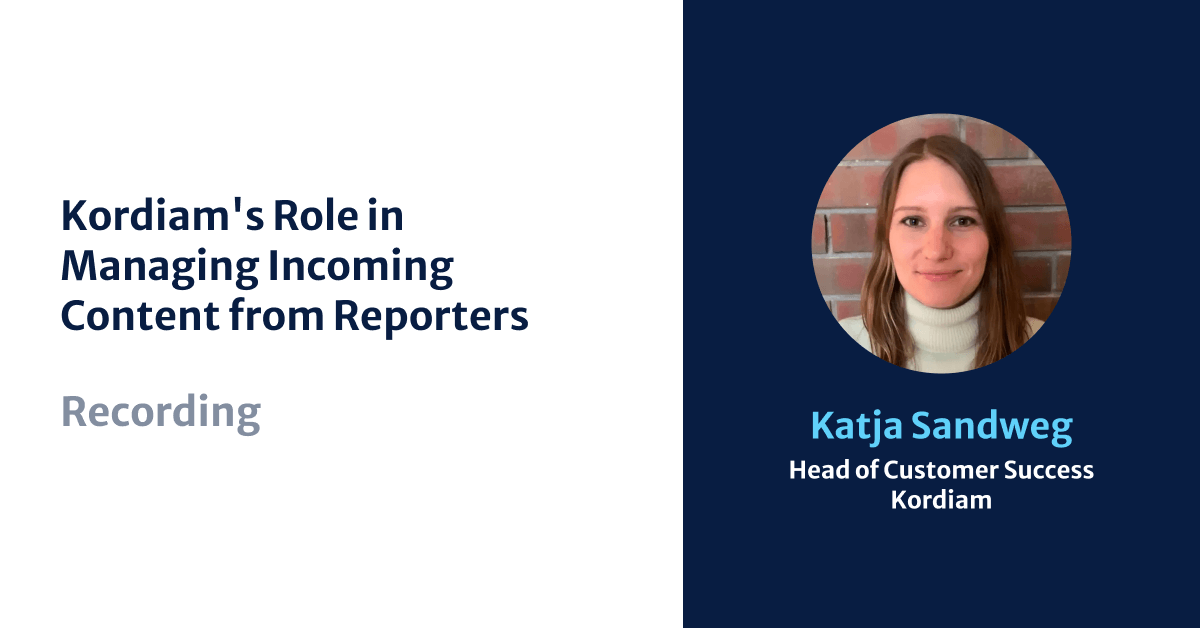 Kordiam's Role in Managing Incoming Content from Reporters, Katja Sandweg